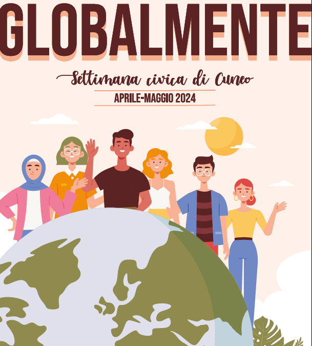 AL VIA GLOBALMENTE: PER LA PRIMA VOLTA A CUNEO LA “SETTIMANA CIVICA”